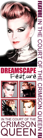 • Dreamscape's 'In The Court Of The Crimson Queen' 2009 Feature •