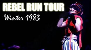 The 'Rebel Run' Tour - Winter 1983