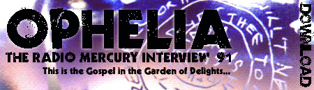 [ Radio Mercury - Ophelia's Shadow - August 1991 ]