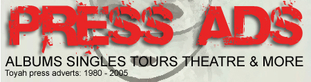 [ Toyah Press Ads: 1980 - 2005 ]