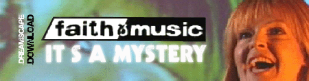 [ Faith & Music - Download 1 - It's A Mystery ]
